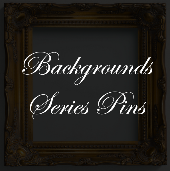 Backgrounds Series Pins